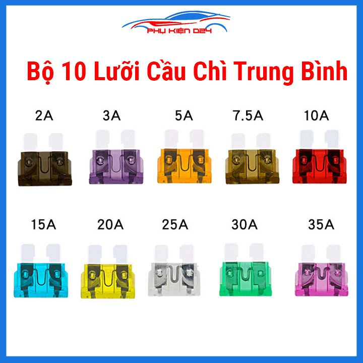 Bộ 10 lưỡi cầu chì cho ô tô , xe máy  nhiều kích thước từ 2A-35A