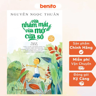 Benito - sách - vừa nhắm mắt vừa mở cửa sổ - nxb trẻ