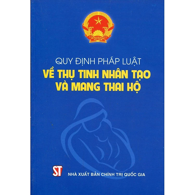 Sách Quy Định Pháp Luật Về Thụ Tinh Nhân Tạo Và Mang Thai Hộ - Nhà Sách Sự Thật