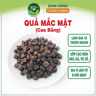 Quả mắc mật khô Cao Bằng chính hiệu, gia vị tuyệt vời cho các món gà, vịt, heo, cá nướng, quay, chiên thơm ngon