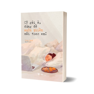 Sách - cô gái à, đừng để muộn phiền mãi theo em!