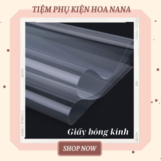 [Set 10 tờ] Giấy Bóng Kính Trong Suốt (LOẠI DÀY), Kích Thước 55*55cm, Bó Hoa - Bọc Quà - Bọc Đồ Vật