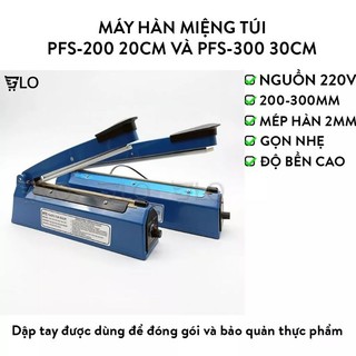 MÁY HÀN MIỆNG TÚI NILON DẬP TAY PFS 200