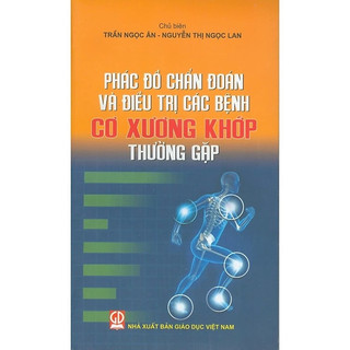 Sách - phác đồ chẩn đoán và điều trị các bệnh cơ xương khớp thường gặp
