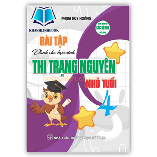 Sách - Bài tập dành cho học sinh thi trạng nguyên nhỏ tuổi 4 (dùng chung cho các bộ sgk hiện hành)