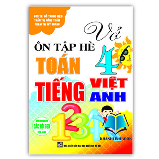 Sách - vở ôn tập hè toán - tiếng việt - tiếng anh lớp 4