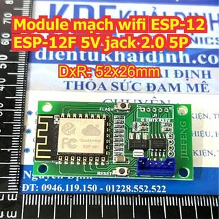 Module mạch wifi ESP-12 ESP-12F 5V jack 2.0 5P kde4592