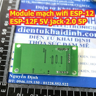 Module mạch wifi ESP-12 ESP-12F 5V jack 2.0 5P kde4592