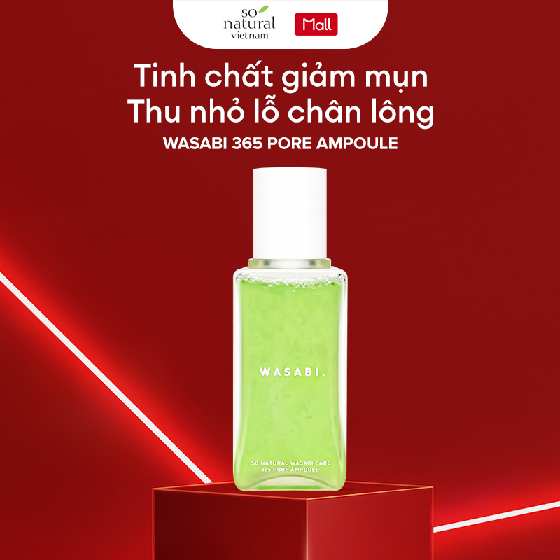 Tinh chất giảm mụn thu nhỏ lỗ chân lông Wasabi 365 Pore Ampoule 80ml So Natural