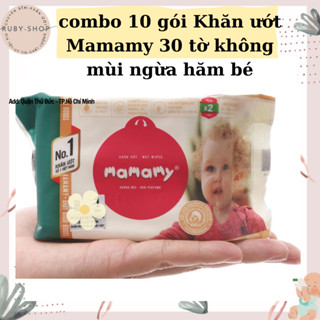 [ 30TỜ] Combo 10 gói Khăn giấy ướt MAMAMY 30 tờ không mùi chính hãng an toàn  cho bé sơ sinh
