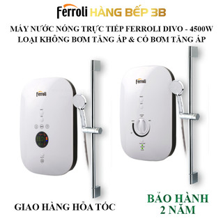 Máy nước nóng trực tiếp Ferroli DIVO 4500W loại không bơm/có bơm tăng áp