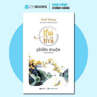 Sách - Thả Trôi Phiền Muộn (Suối Thông)