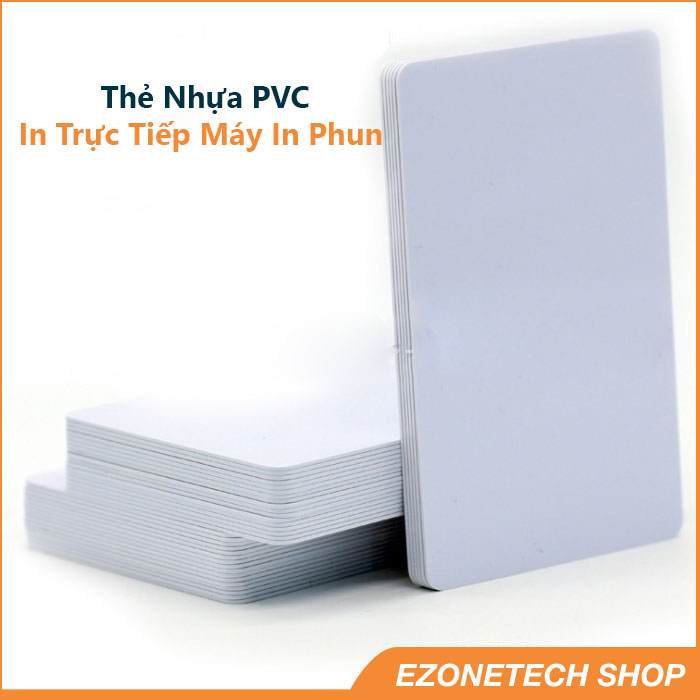 Phôi Thẻ Nhựa PVC In Phun Trực Tiếp Kích Thước 85.5*54mm- EZoneTech