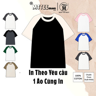 [Nhận in theo yêu cầu] Áo Thun Raglan Mẫu trơn 8 màu cotton 100% áo phông Hài Hước Local Brand MTTee