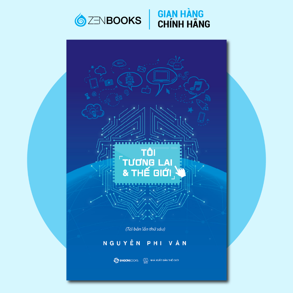 Sách - Tôi, Tương Lai Và Thế Giới