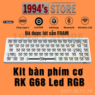 [SẴN] KIT Bàn phím cơ RK G68, RK871/RK68 Plus Led RGB - Bluetooth 5.1 | Wireless 2.4G | Dây Type C -  Đã LÓT FOAM sẵn