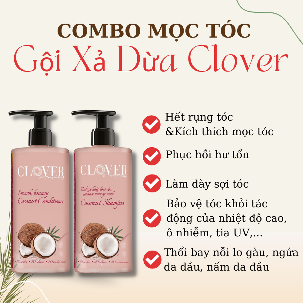 Combo dầu gội dừa 300ml và dầu xả 280ml Clover kích thích mọc tóc, phục hồi tư tổn, dưỡng ẩm, giảm gãy rụng