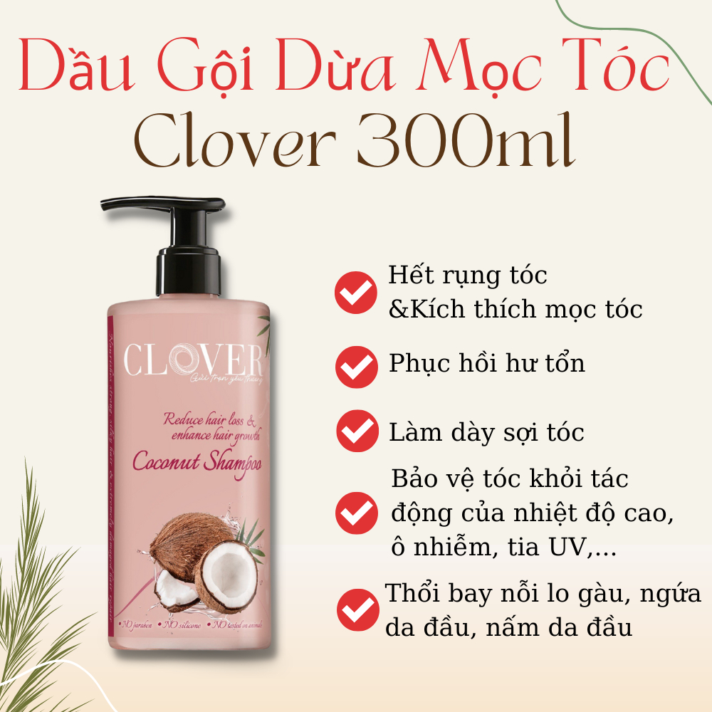 Dầu gội dừa 300ml Clover kích thích mọc tóc, phục hồi hư tổn, giảm gãy rụng, giúp tóc mềm mượt, vào nếp