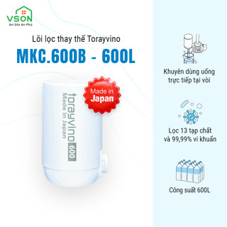 Lõi lọc nước thay thế tại vòi Torayvino MKC.600B - Uống trực tiếp tại vòi - 600L - Chính hãng Nhật Bản