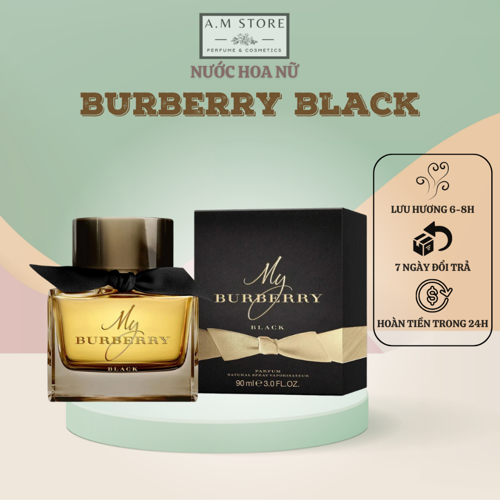 Nước Hoa Nữ My Burberry Black Nồng Độ EDp Dung Tích 90ml, Dầu Thơm Trẻ Trung Sang Trong Quyến Rũ - A.M Store