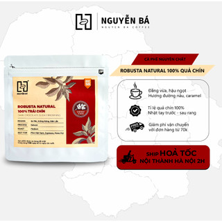 Cà phê nguyên chất ROBUSTA NATURAL Nguyễn Bá Coffee - Cafe robusta nguyên chất 100% trái chín, hương ngọt, đậm đà