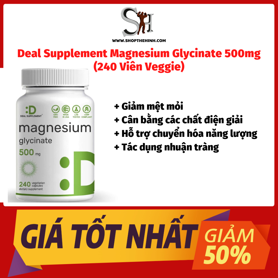 Deal Supplement Magnesium Glycinate 500mg (240 Viên Veggie) - Thực Phẩm Bổ Sung Tăng Sức Đề Kháng, Hệ Miễn Dịch