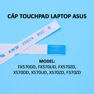 Cáp touchpad laptop Asus X570ZD F570ZD X570UD X570DD FX570UD FX570ZD FX570DD FX570ZD X570 FX570