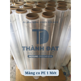 Màng co PE khổ rộng 1M, màng quấn hàng 1M, màng nilon bọc hàng, màng chít, màng quấn siêu dính loại 1