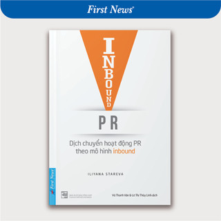 Sách inbound pr: dịch chuyển hoạt động pr theo mô hình inbound - first news