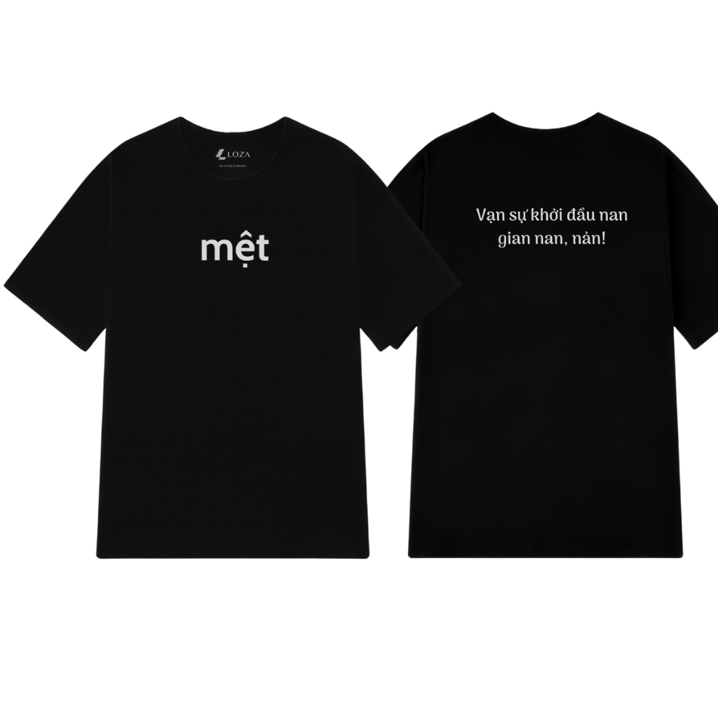 Áo phông nam nữ form rộng in chữ "Mệt" - Áo thun local brand LOZA - CT6361