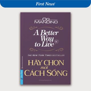 Sách hãy chọn một cách sống - first news