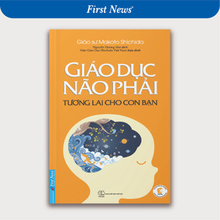 Sách Giáo Dục Não Phải (Tương Lai Cho Con Bạn) - First News