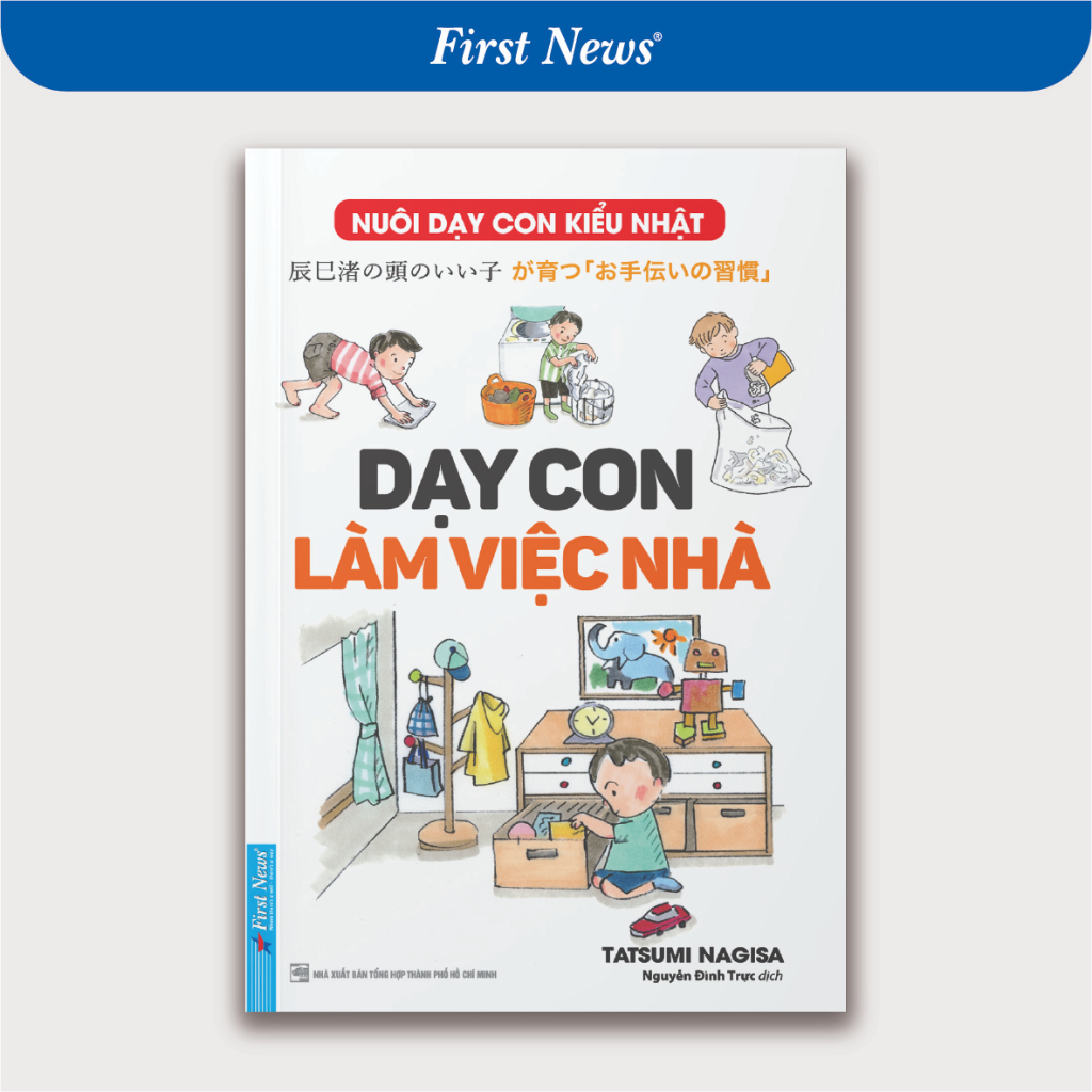 Sách Nuôi Dạy Con Kiểu Nhật Dạy Con Làm Việc Nhà - First News