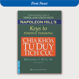 Sách chìa khóa tư duy tích cực - napoleon hill - first news