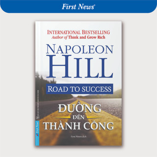 Sách Đường Đến Thành Công - Napoleon Hill - First News