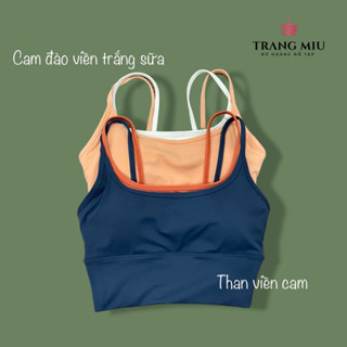 [CÓ MÚT ĐỆM] ÁO BRA TẬP GYM-YOGA-CHẠY BỘ THAN CAM NÂNG ĐỠ V1 HÀNG QCCC - TRANG MIU