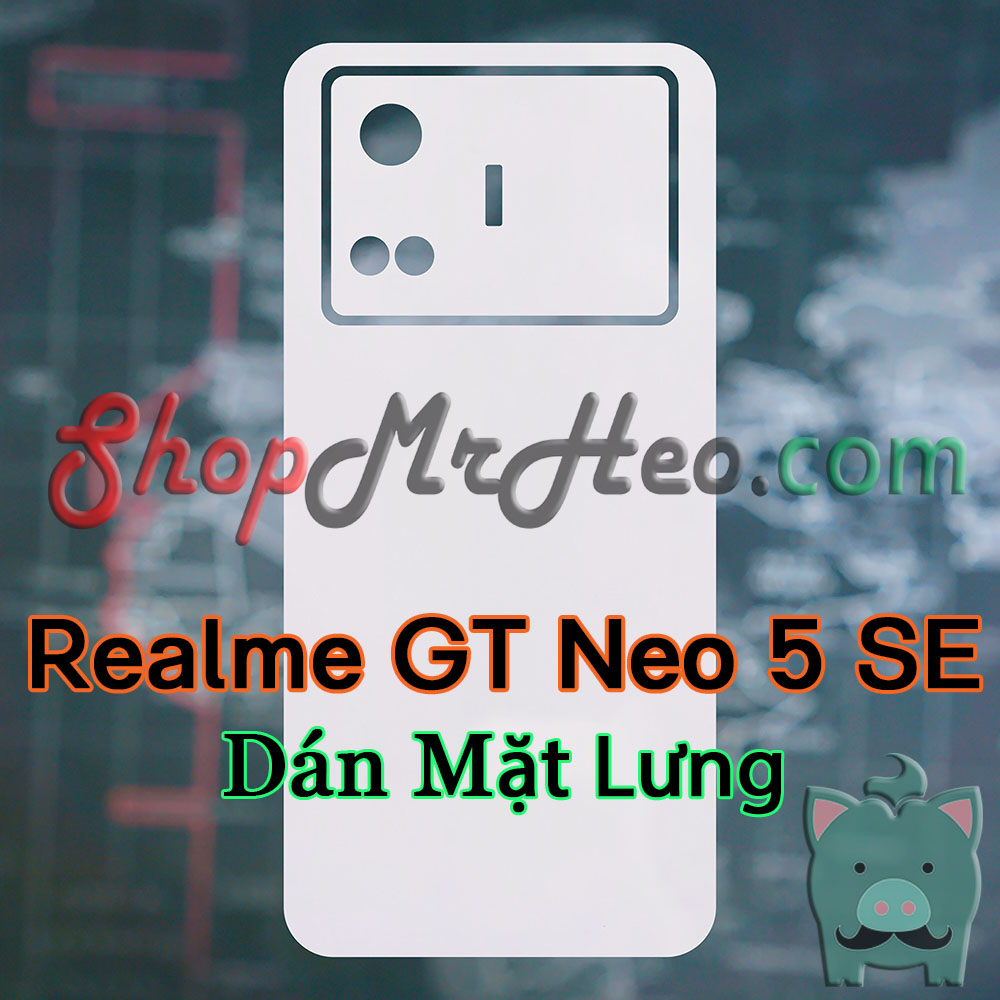 Dán Dẻo PPF Full Sau Lưng Viền Realme GT Neo 5 SE - Neo5 SE  - PPF 4 Lớp Dễ Dán