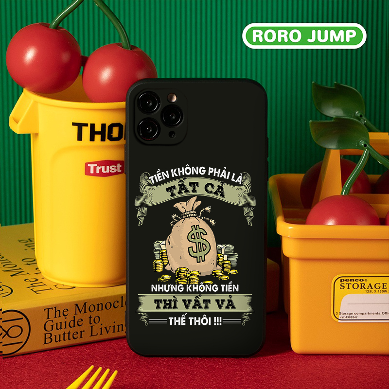 Ốp lưng iphone "T.iền không phải là tất cả" câu nói cực hay 6/6P/7/7PL/8/8P/X/ XSMAX 11 12 13 14 plus promax q838