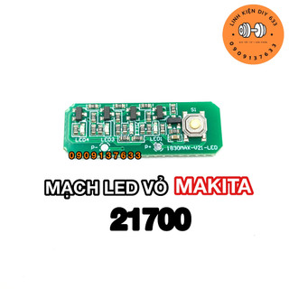 Mạch led báo pin makita 21700