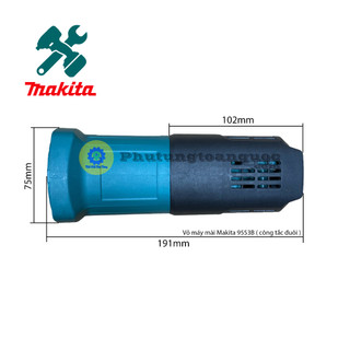 Bộ vỏ máy mài makita 9553b 2 chi tiết thân máy mài makita 9553b hàng xịn