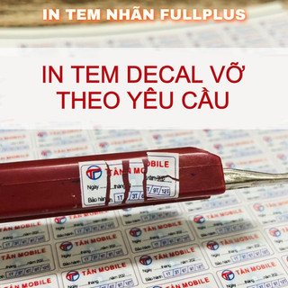 In tem decal vỡ kích thước thiết kế theo yêu cầu