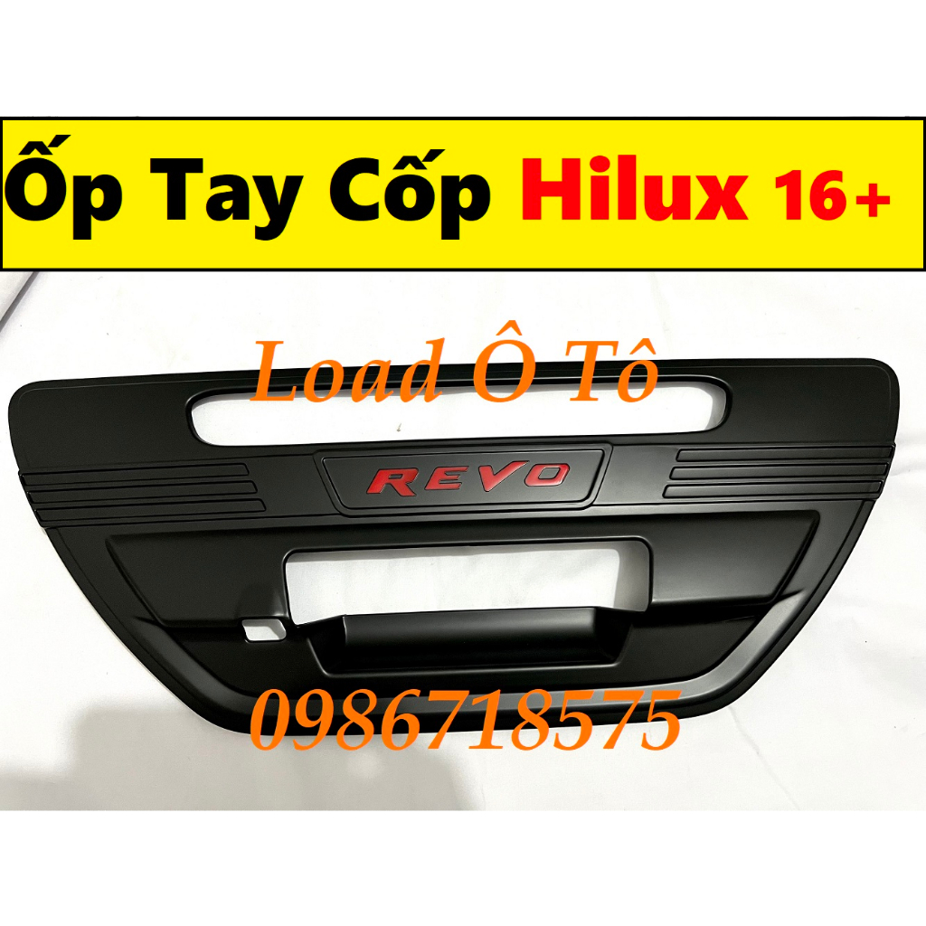 Ốp Tay Mở Cốp Xe Toyota Hilux 2016-2020 Mẫu Form Cũ Màu Đen Mờ Cao Cấp