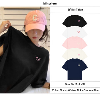 Áo thun Kill System oversize và form fit hình thêu số 11:11 chất thun cotton tay ngắn nam nữ