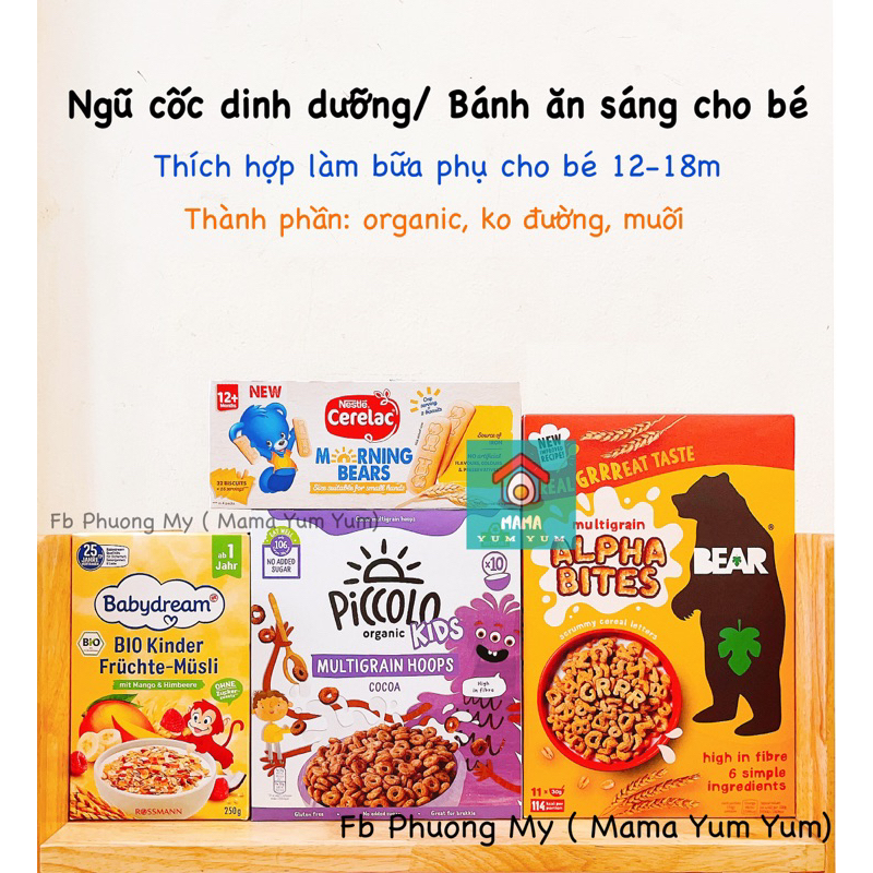 Date 5,8/2024 NGŨ CỐC DINH DƯỠNG/ BÁNH ĂN SÁNG HỮU CƠ CHO BÉ 12m - 1tuổi KELLOGG'S , BABYDREAM, BEAR, PICCOLO