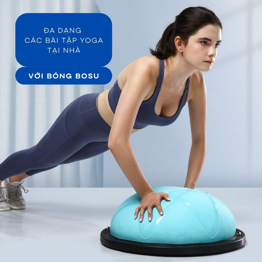 Bóng Tập Cân Bằng Bosu Tập Thể Dục Yoga Tại Nhà Cao Cấp 58Cm Tặng Kèm Bơm Bóng DC0003