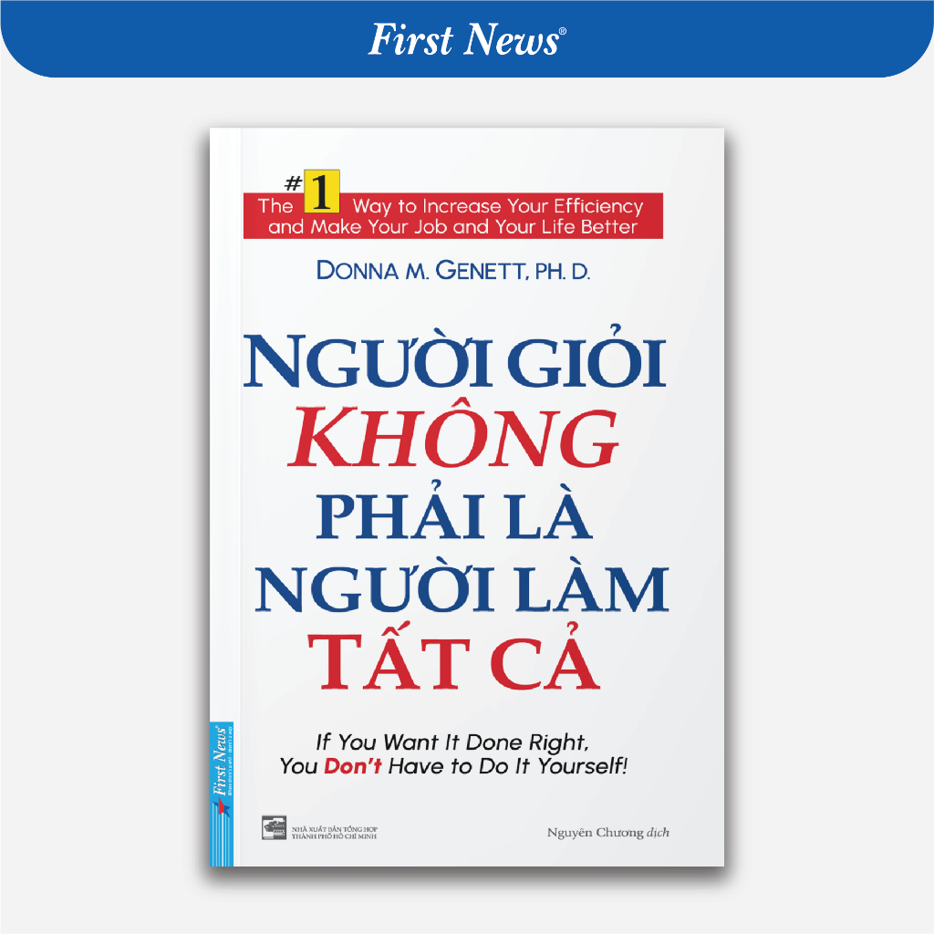 Sách Người Giỏi Không Phải Là Người Làm Tất Cả - First News