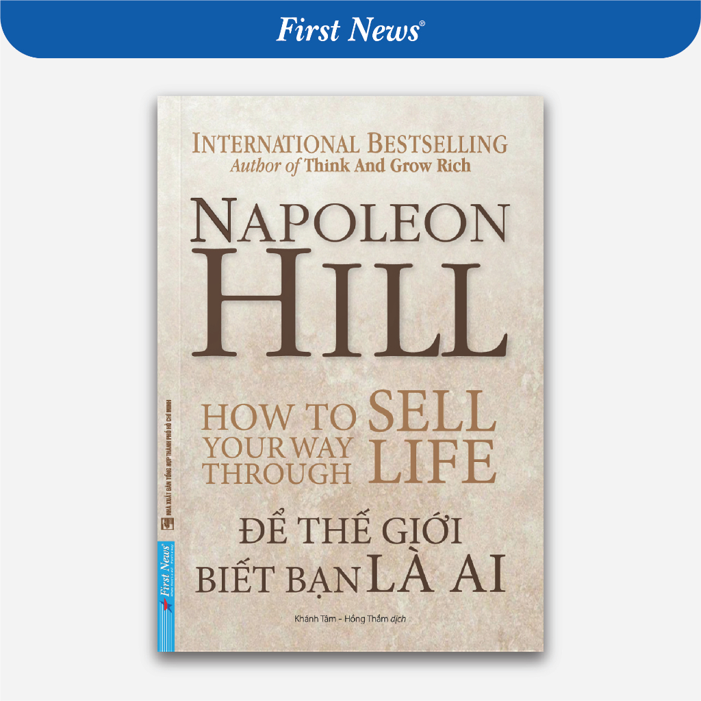 Sách Để Thế Giới Biết Bạn Là Ai - Napoleon Hill - First News0