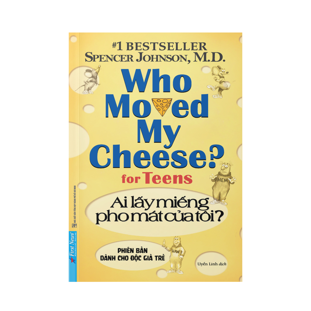 Sách - Ai Lấy Miếng Pho Mát Của Tôi?  - Who Moved My Cheese?  - First News