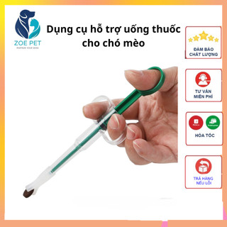 Dụng cụ hỗ trợ cho chó mèo uống thuốc