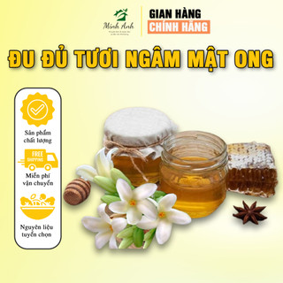 Đu đủ ngâm mật ong minh anh - 500ml - đu đủ đực ngâm mật ong nguyên chất đẹp da sáng da